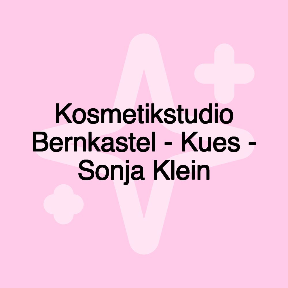 Kosmetikstudio Bernkastel - Kues - Sonja Klein