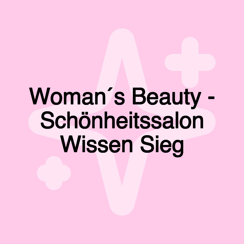 Woman´s Beauty - Schönheitssalon Wissen Sieg