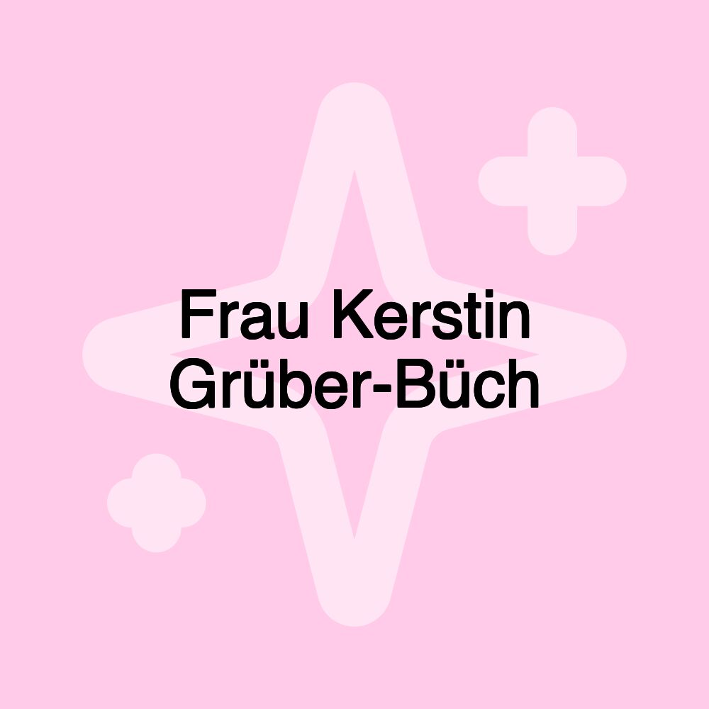 Frau Kerstin Grüber-Büch