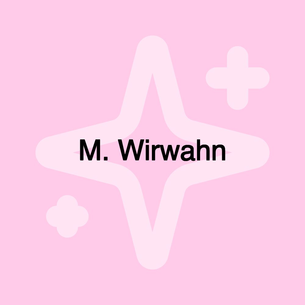 M. Wirwahn