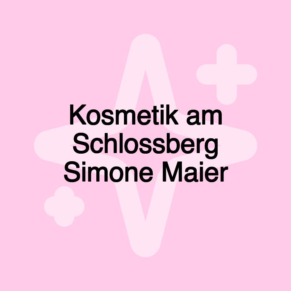 Kosmetik am Schlossberg Simone Maier