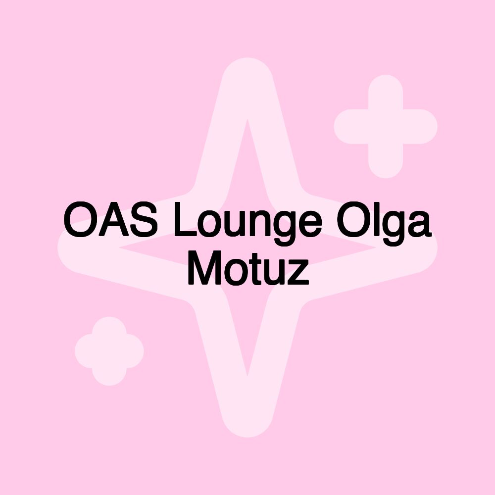 OAS Lounge Olga Motuz