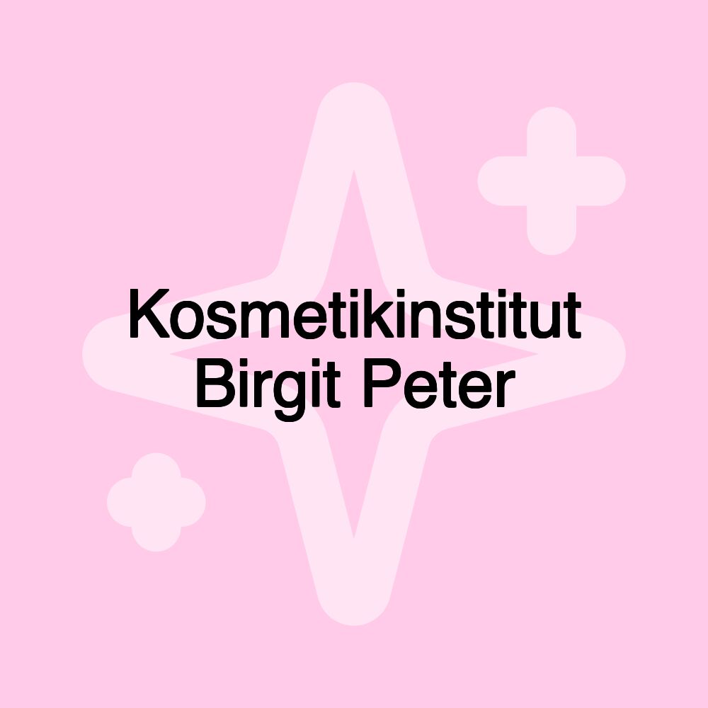 Kosmetikinstitut Birgit Peter