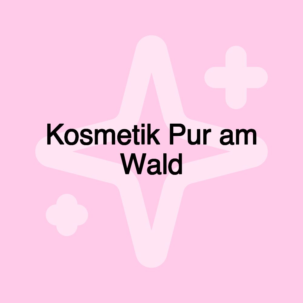 Kosmetik Pur am Wald