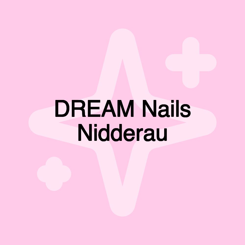 DREAM Nails Nidderau