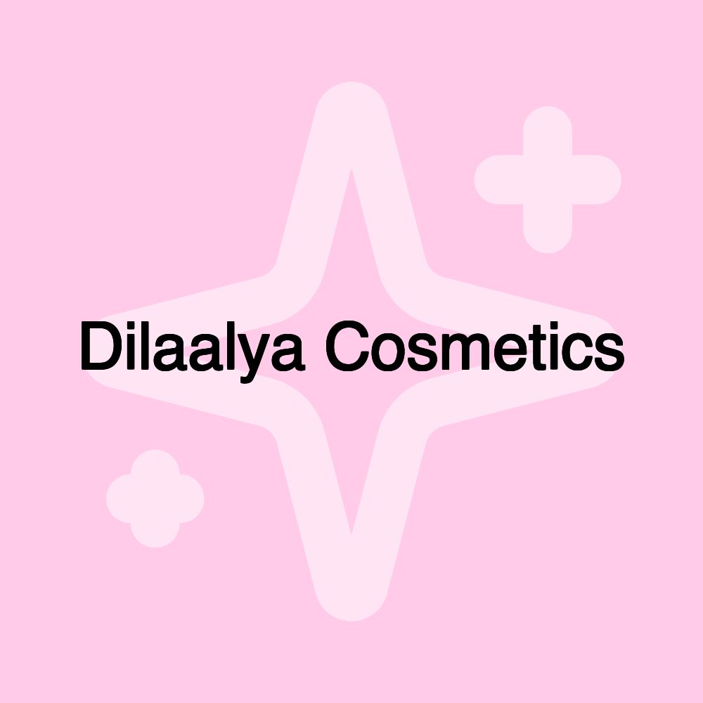 Dilaalya Cosmetics