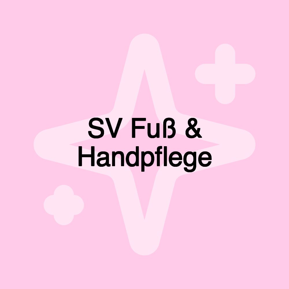 SV Fuß & Handpflege