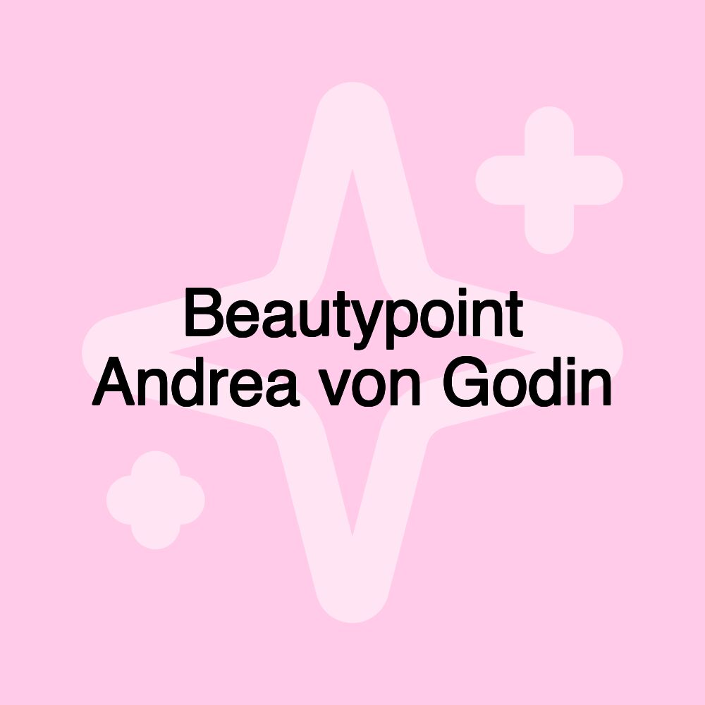 Beautypoint Andrea von Godin