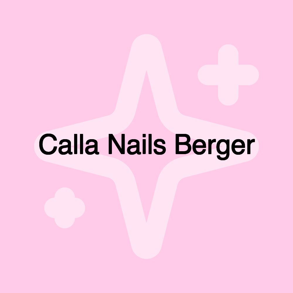 Calla Nails Berger