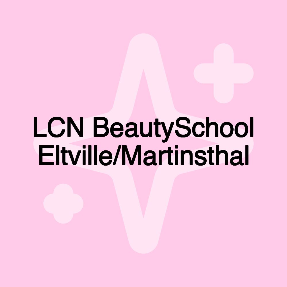 LCN BeautySchool Eltville/Martinsthal