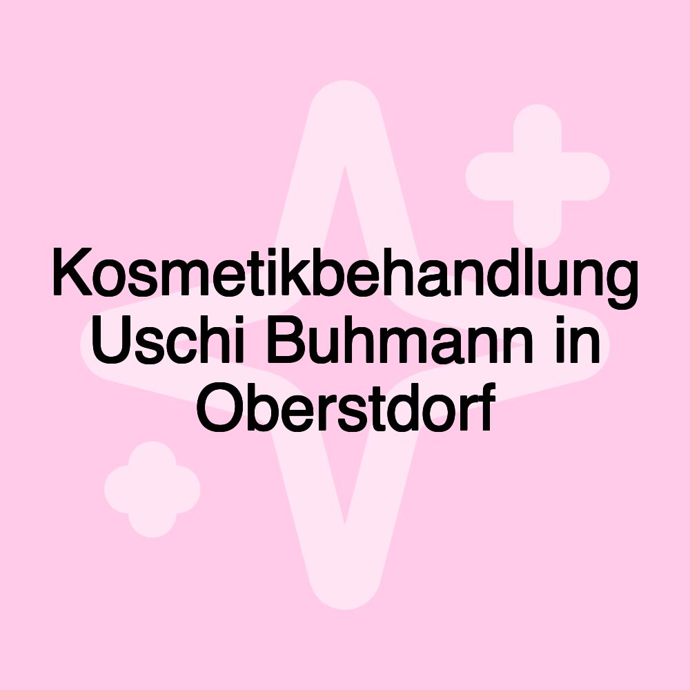 Kosmetikbehandlung Uschi Buhmann in Oberstdorf