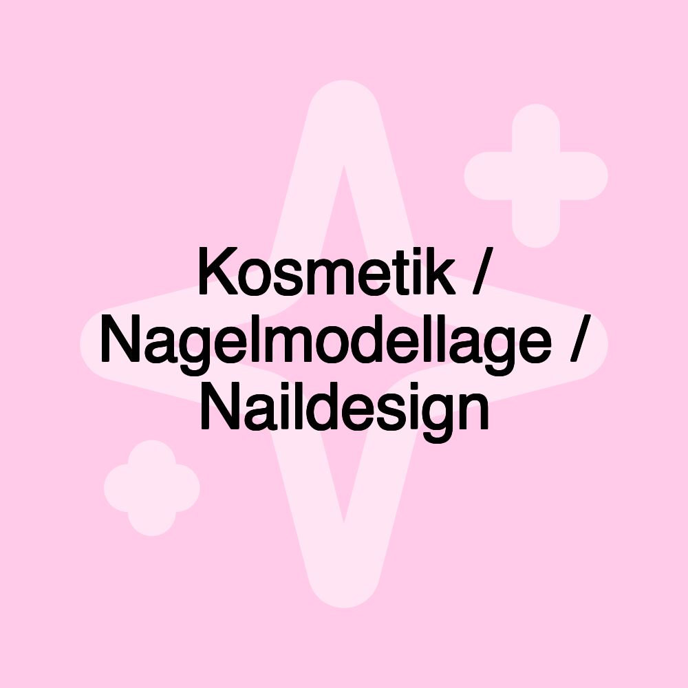 Kosmetik / Nagelmodellage / Naildesign