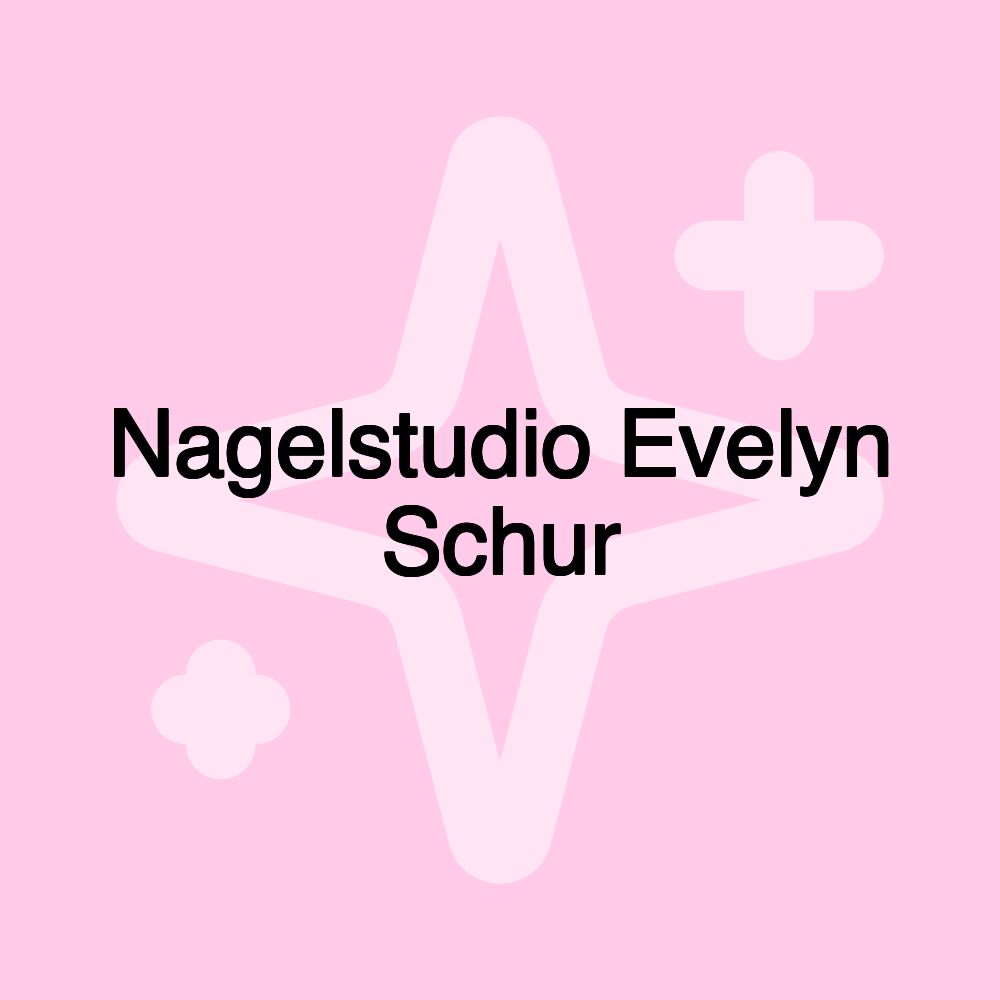 Nagelstudio Evelyn Schur