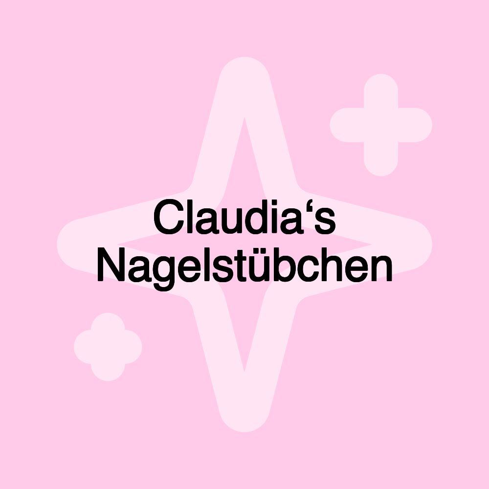 Claudia‘s Nagelstübchen