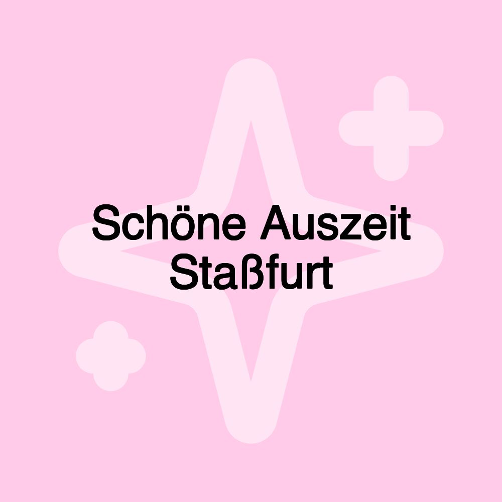 Schöne Auszeit Staßfurt