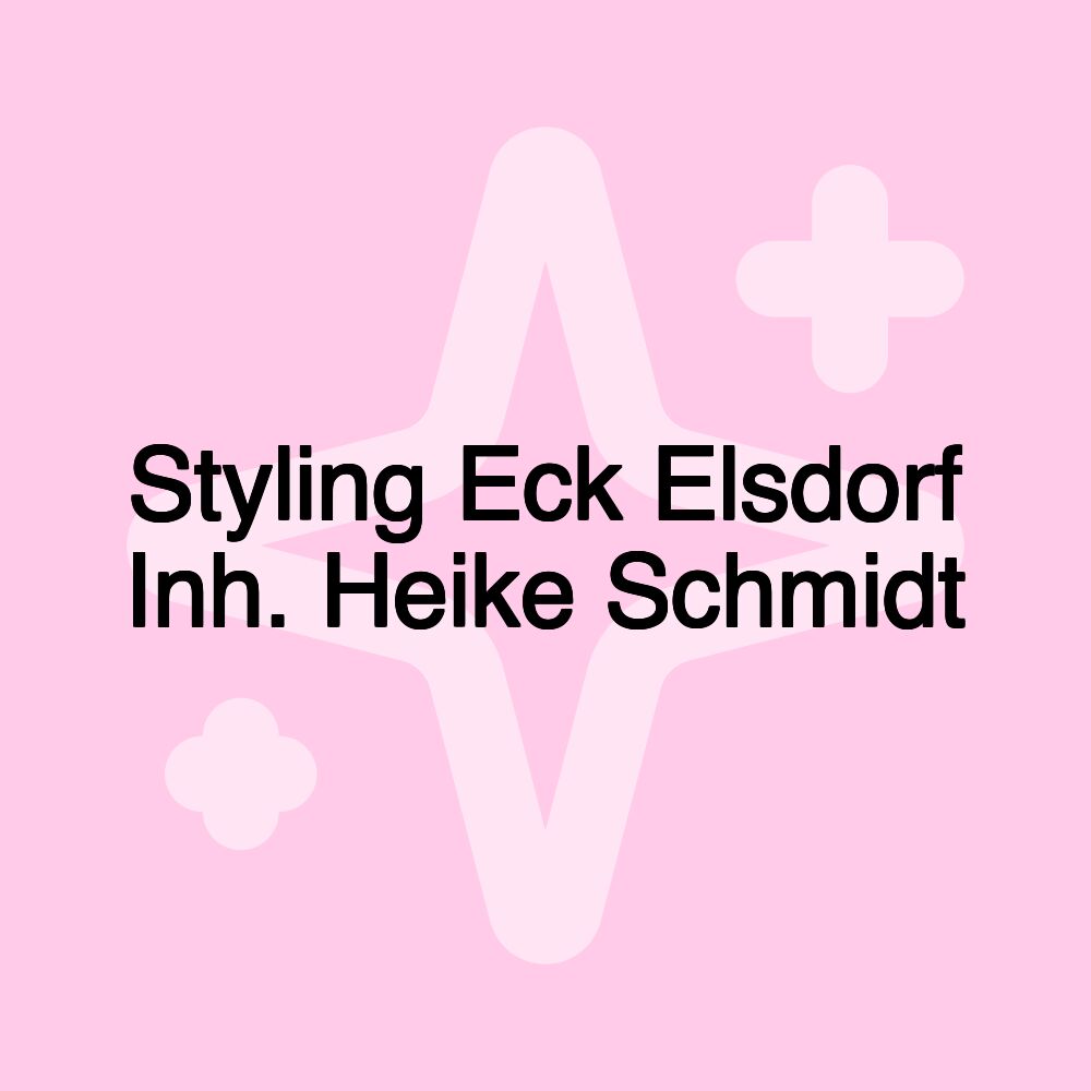 Styling Eck Elsdorf Inh. Heike Schmidt