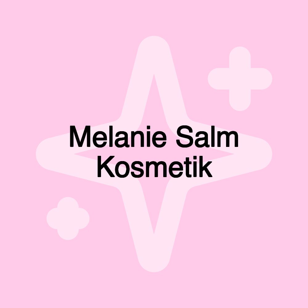 Melanie Salm Kosmetik