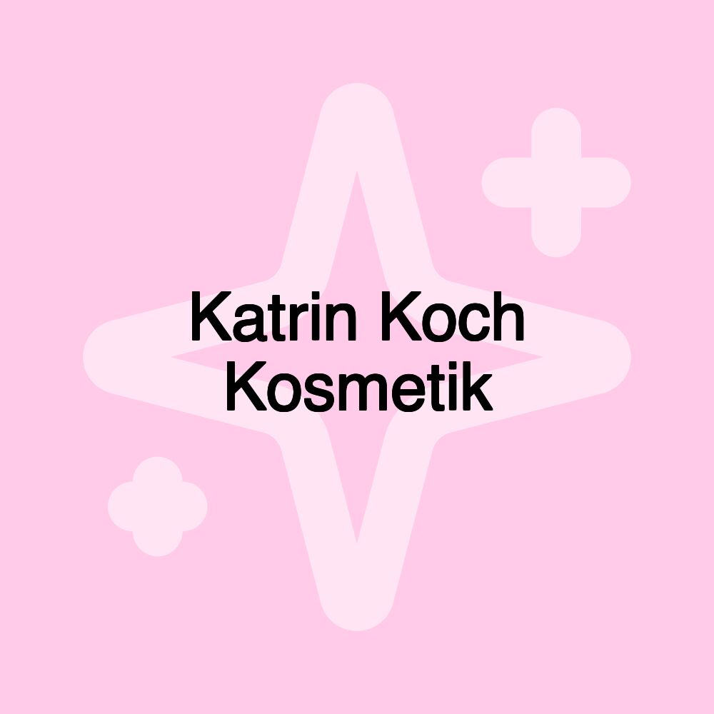 Katrin Koch Kosmetik