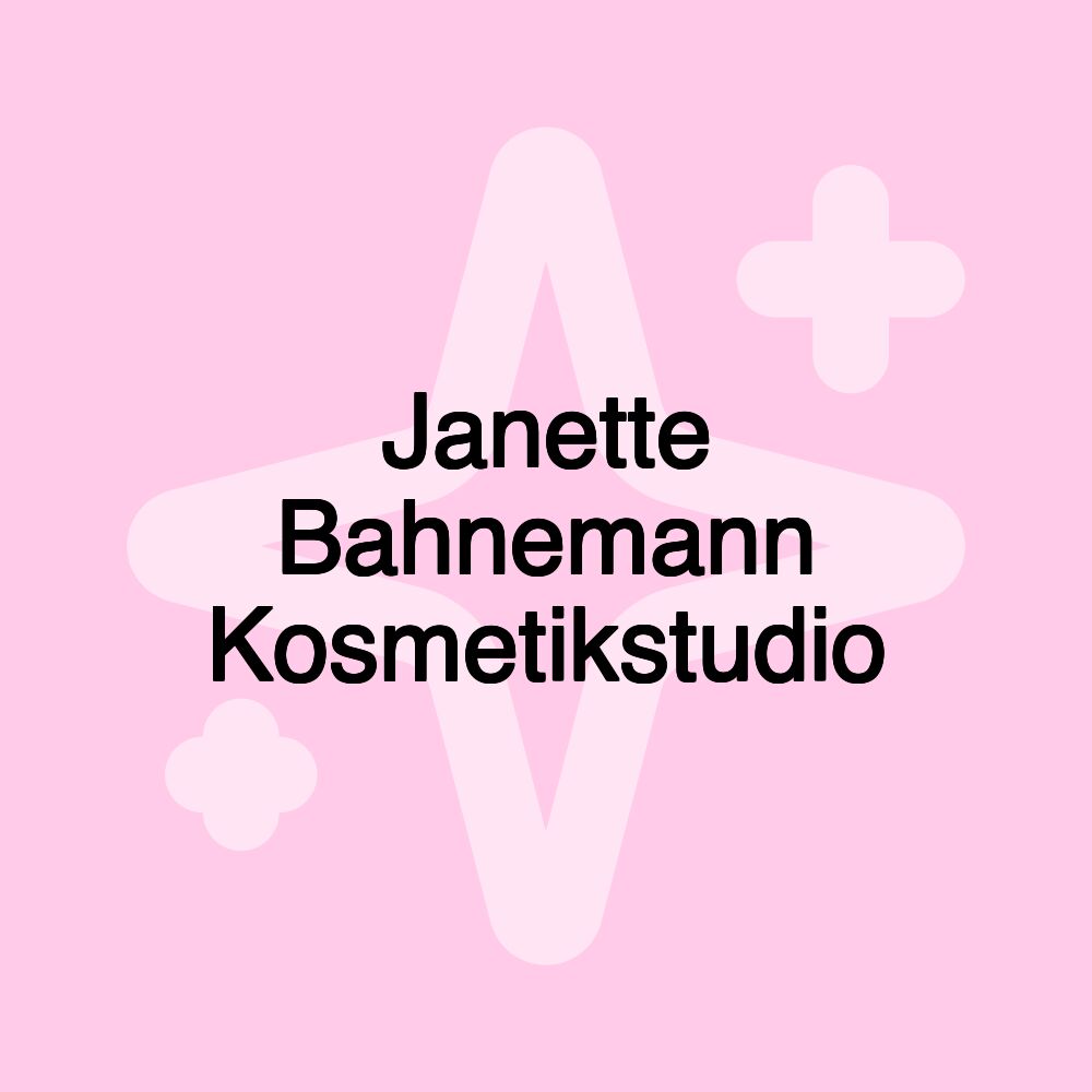 Janette Bahnemann Kosmetikstudio