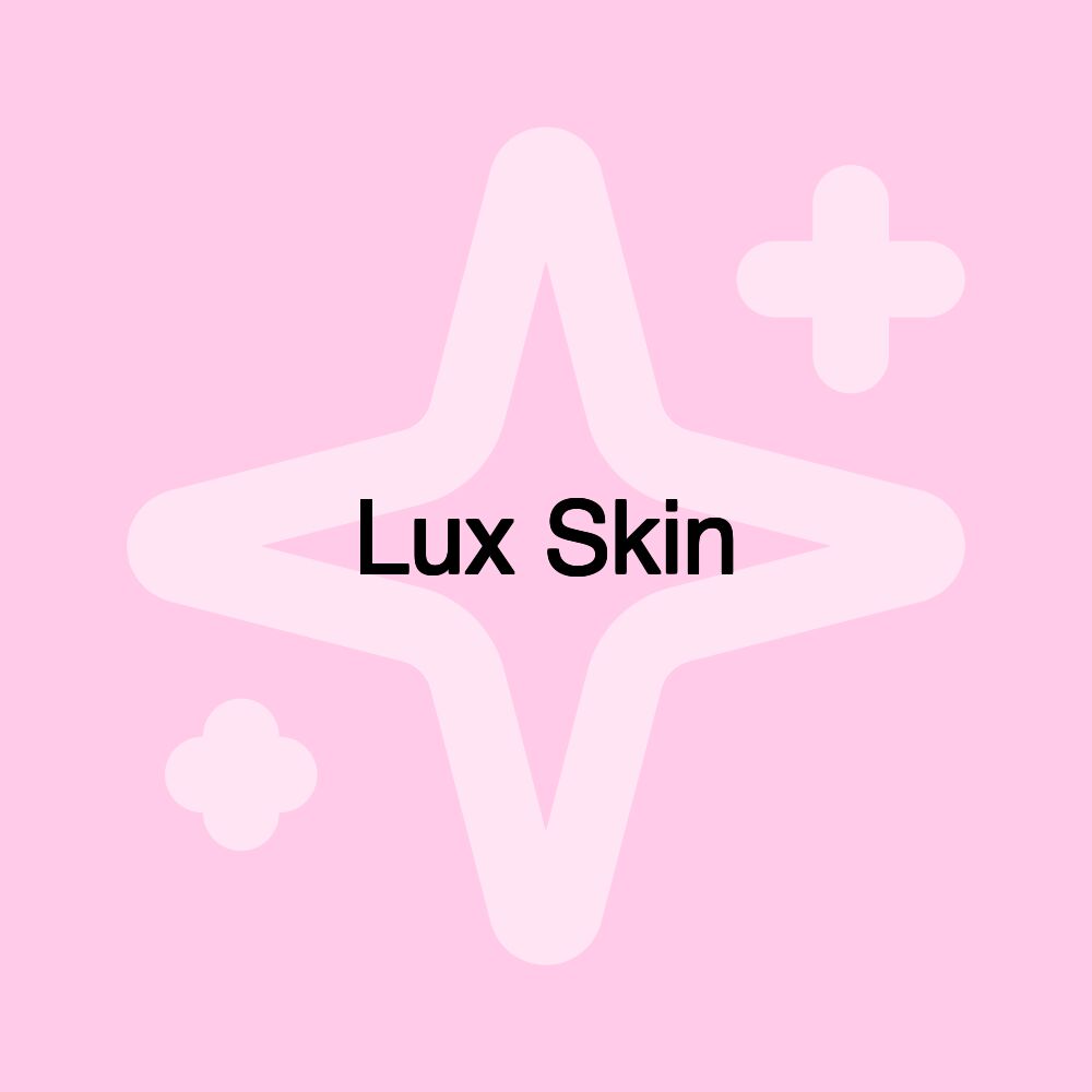 Lux Skin