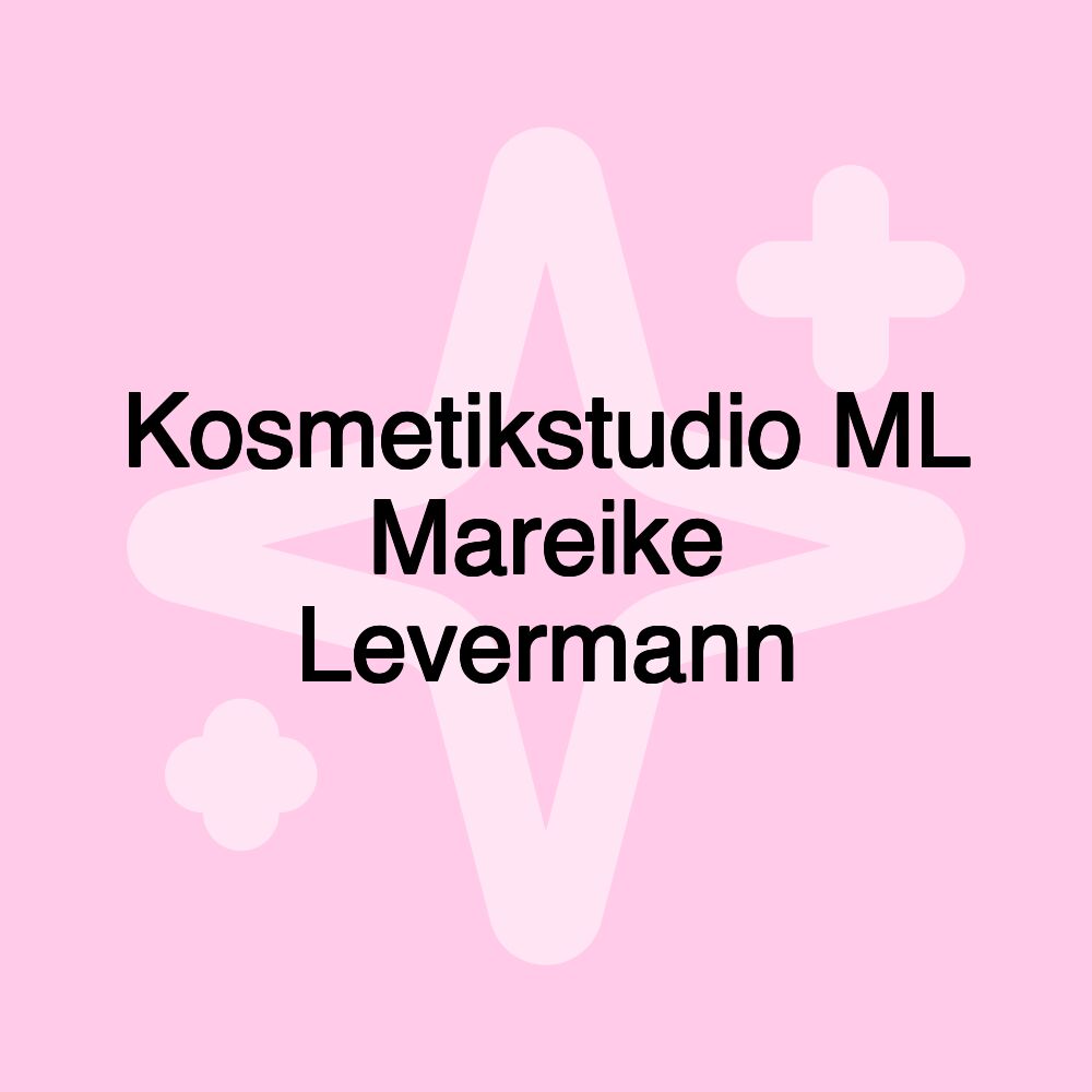 Kosmetikstudio ML Mareike Levermann