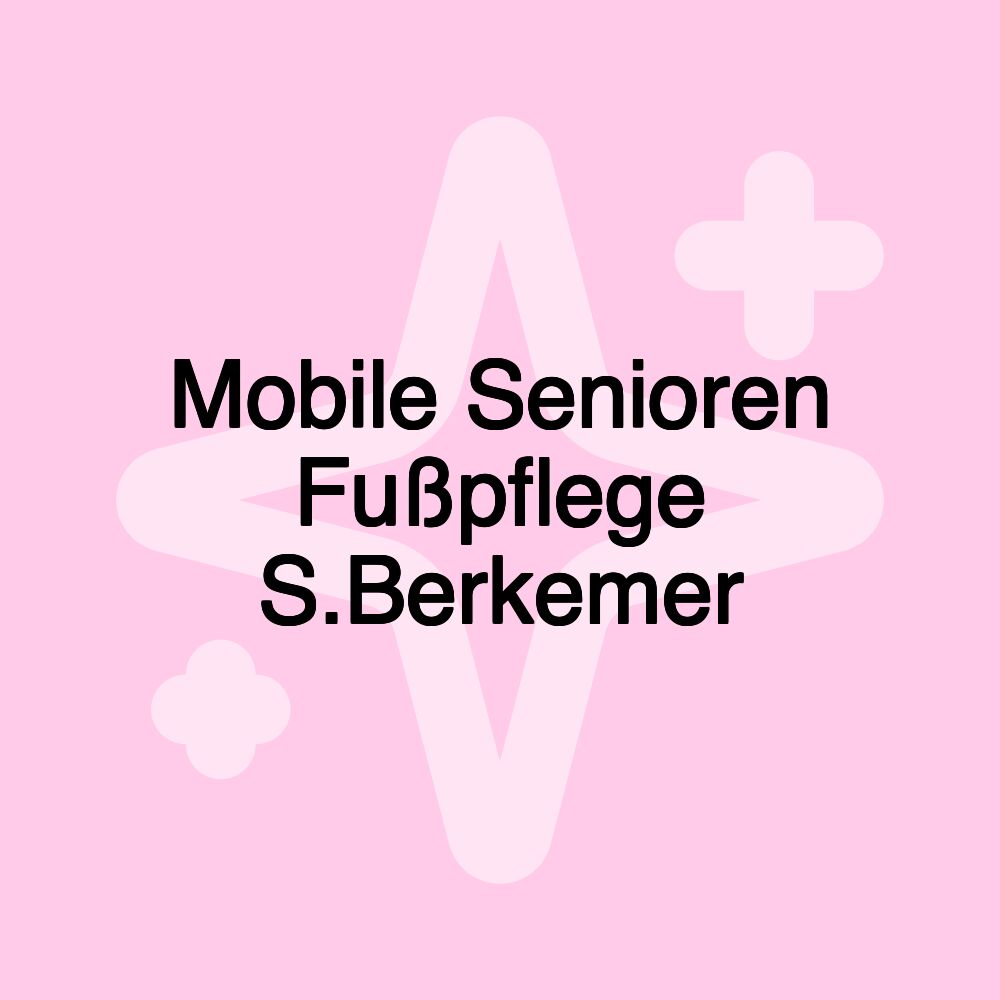 Mobile Senioren Fußpflege S.Berkemer