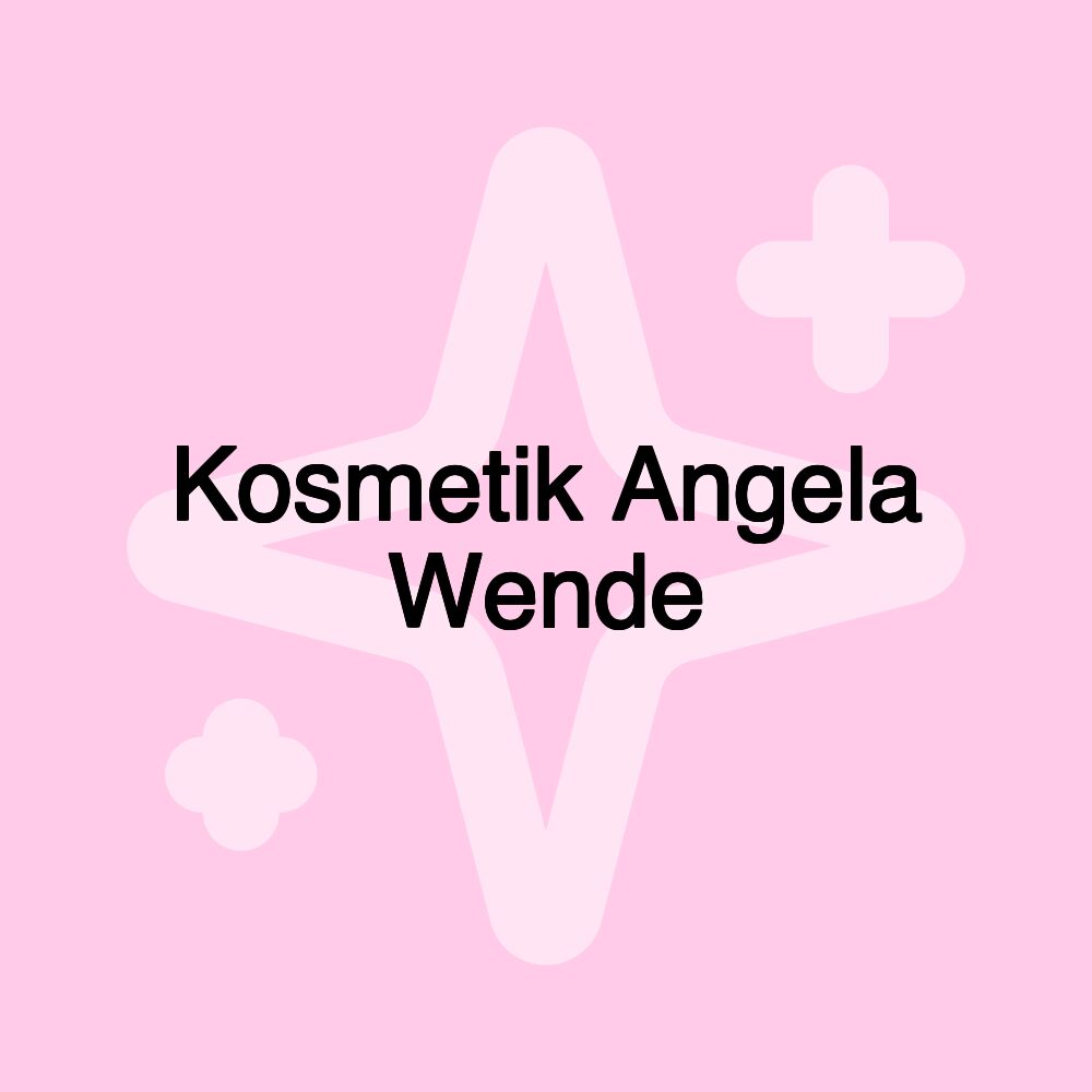 Kosmetik Angela Wende