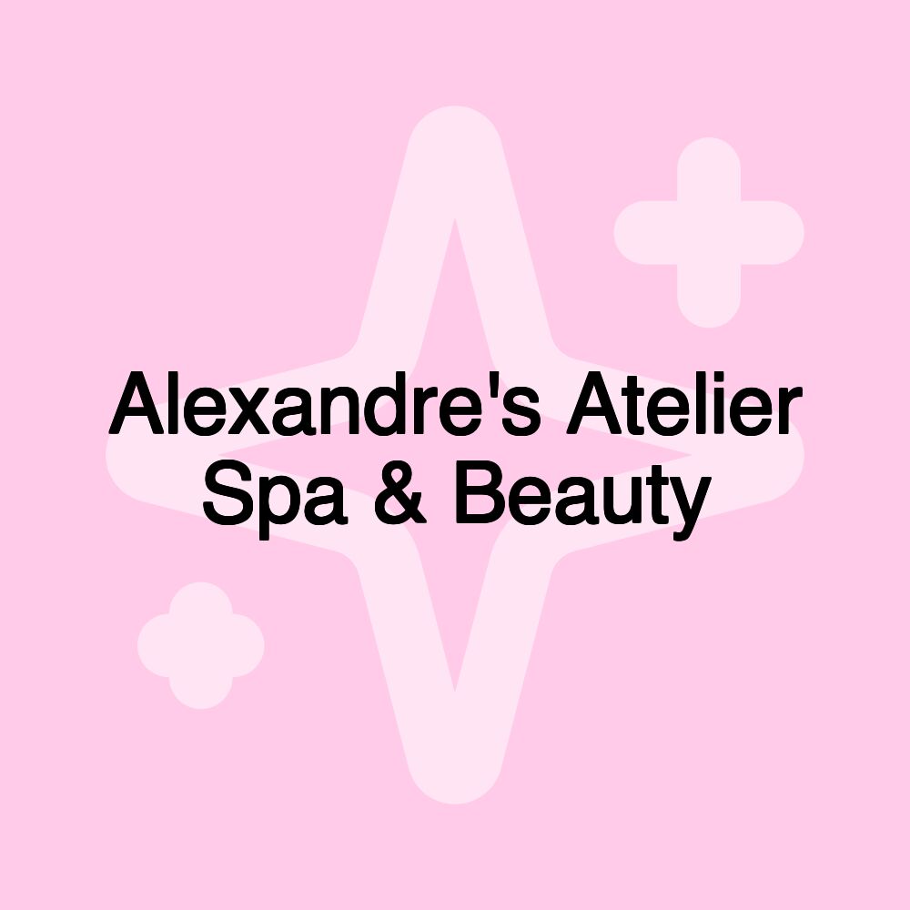 Alexandre's Atelier Spa & Beauty