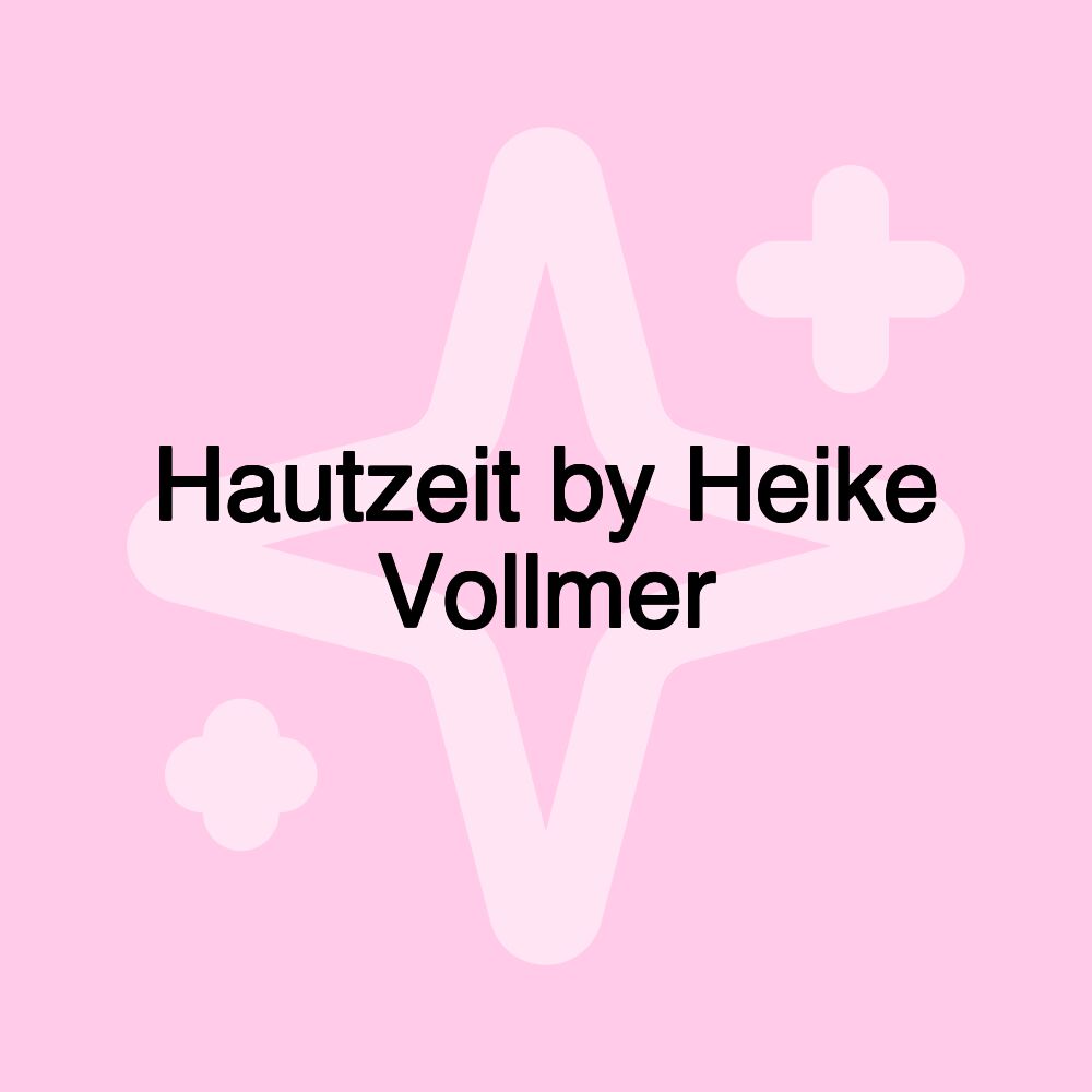 Hautzeit by Heike Vollmer