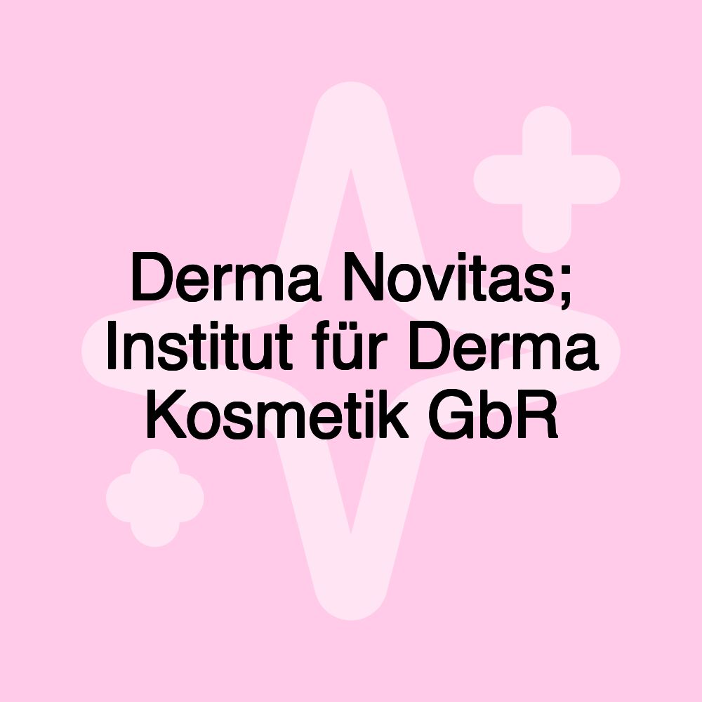 Derma Novitas; Institut für Derma Kosmetik GbR