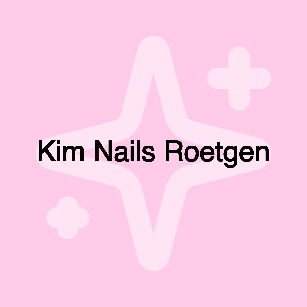 Kim Nails Roetgen