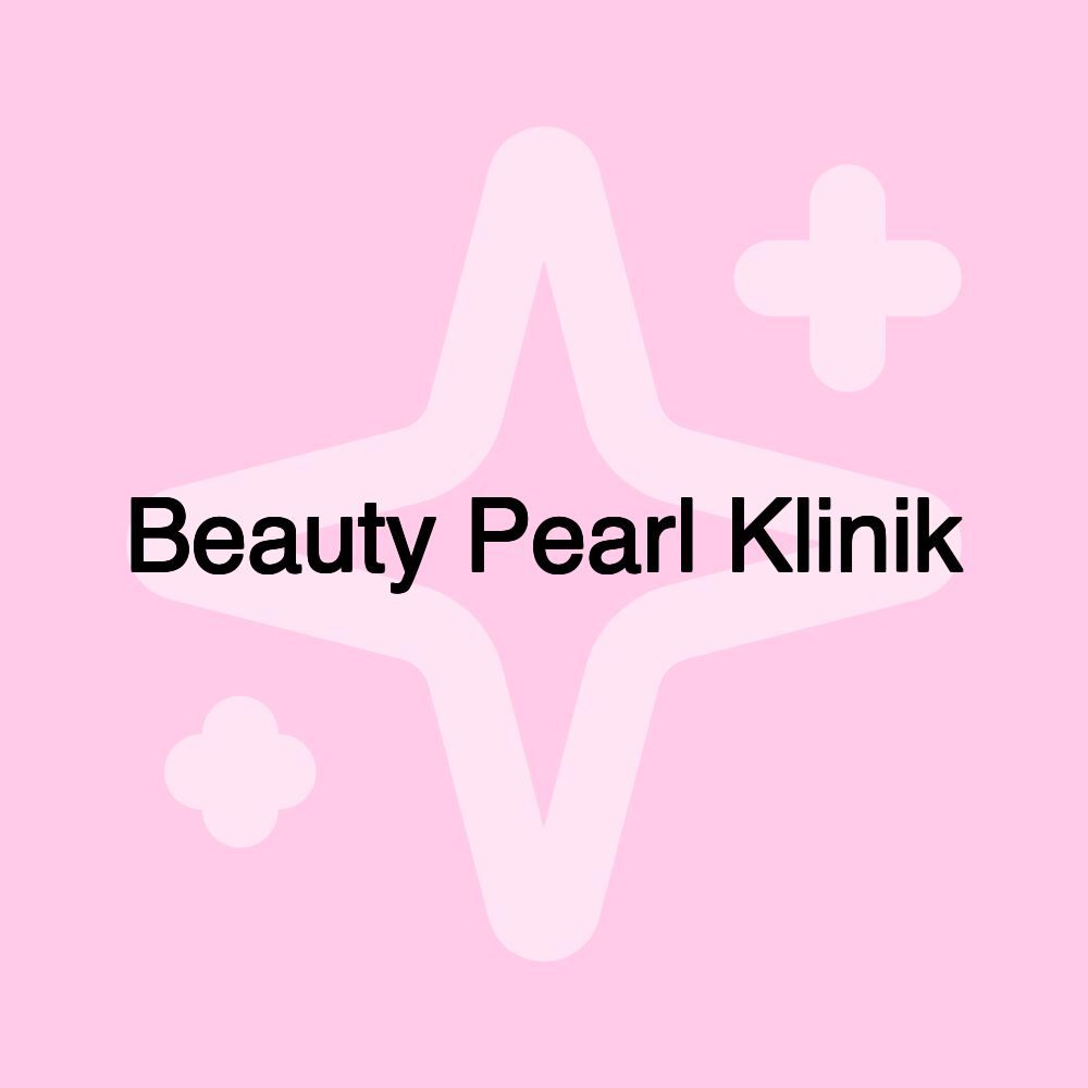 Beauty Pearl Klinik