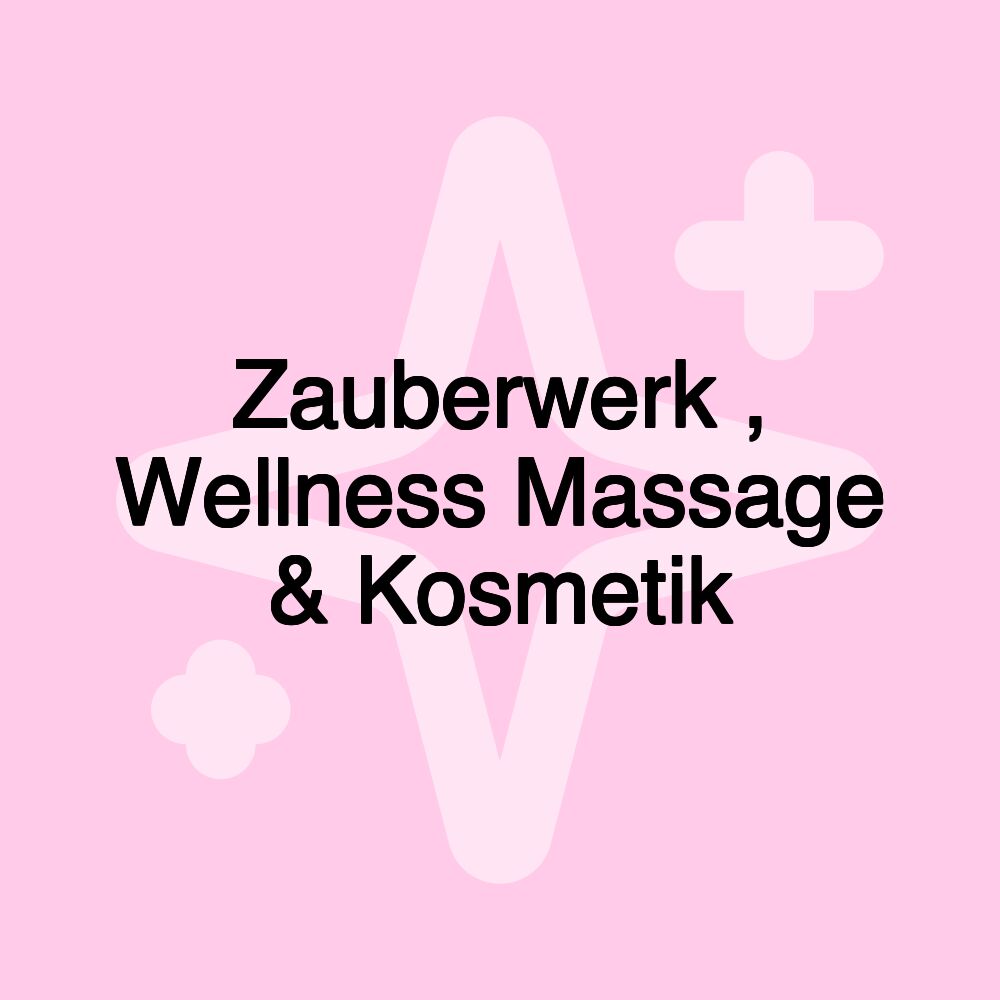 Zauberwerk , Wellness Massage & Kosmetik