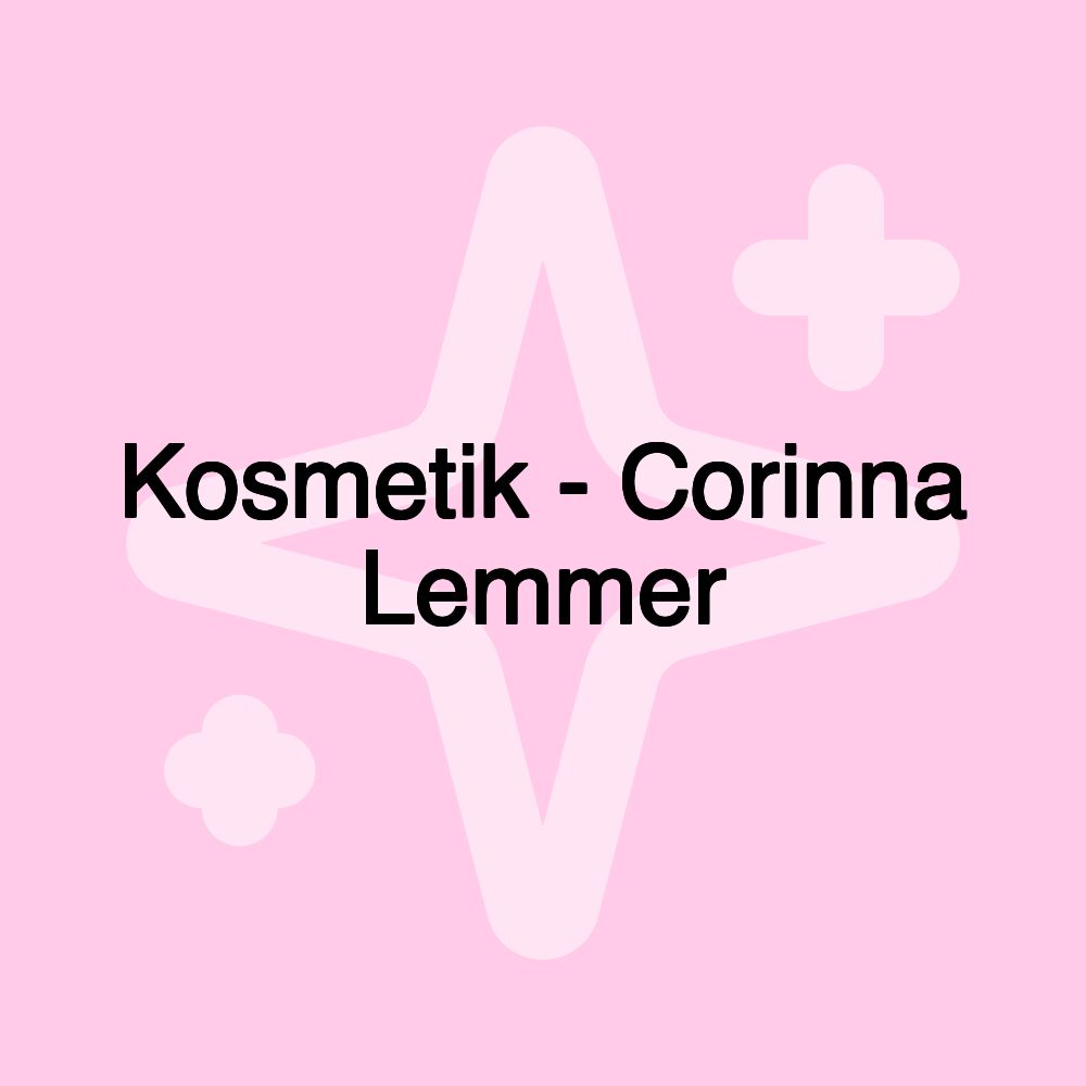 Kosmetik - Corinna Lemmer