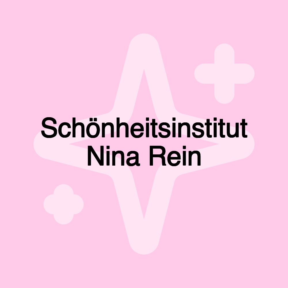 Schönheitsinstitut Nina Rein