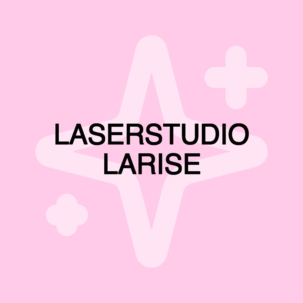 LASERSTUDIO LARISE