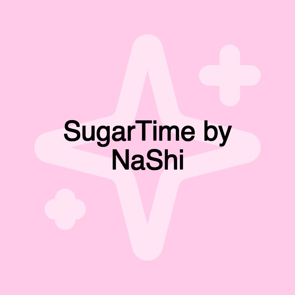 SugarTime by NaShi