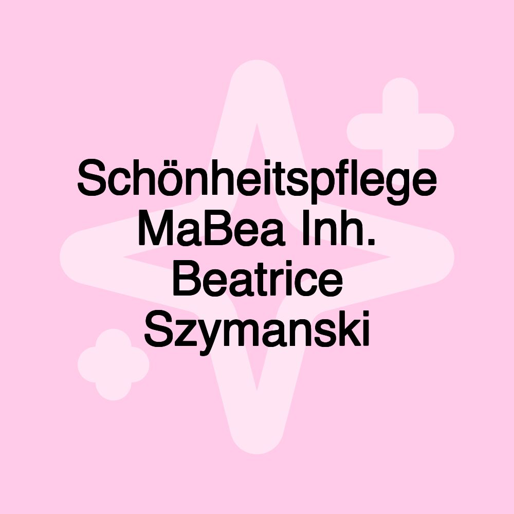 Schönheitspflege MaBea Inh. Beatrice Szymanski