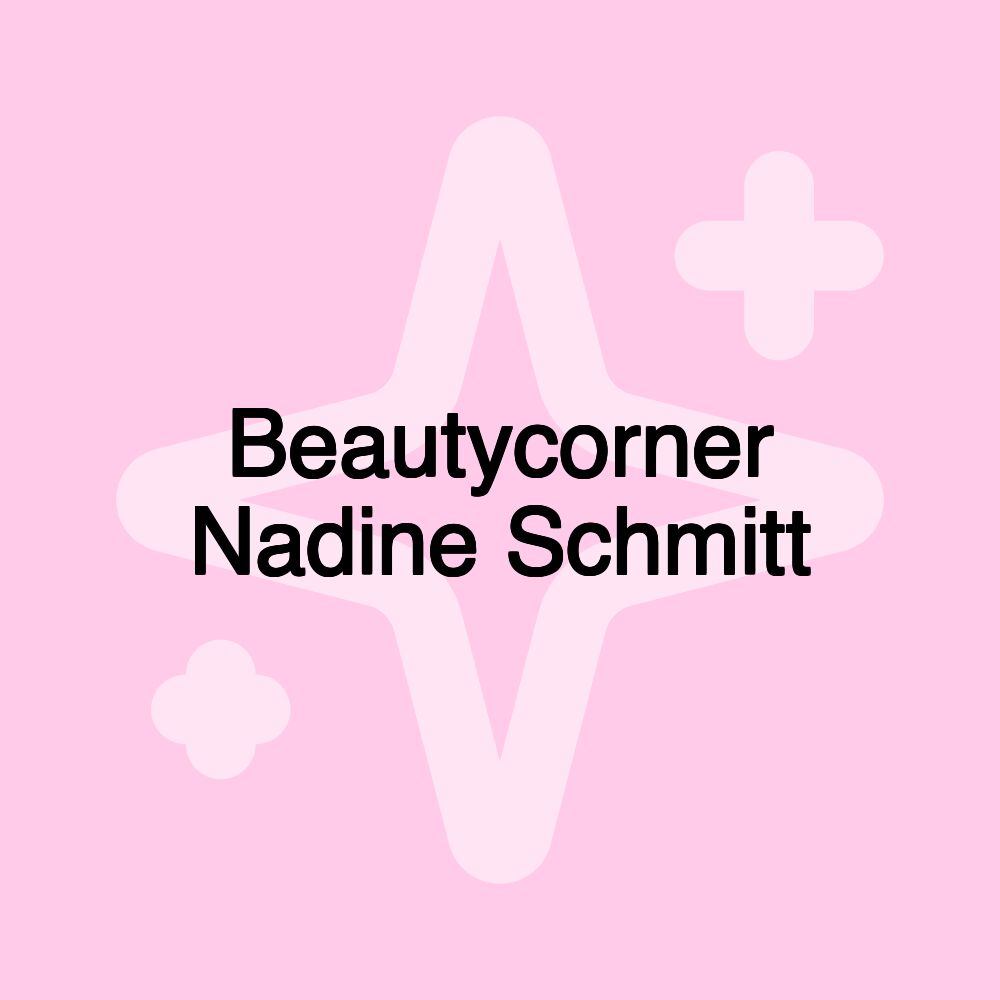 Beautycorner Nadine Schmitt