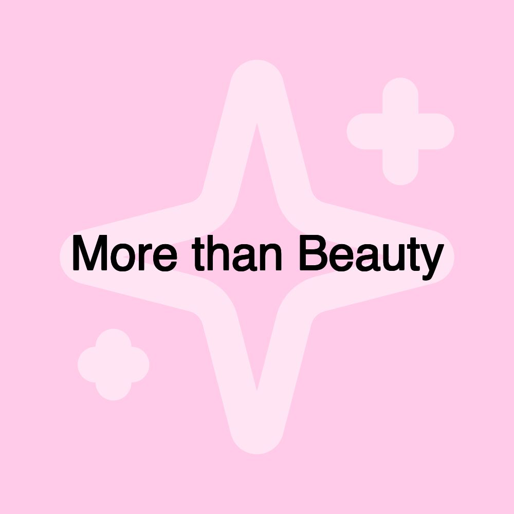 More than Beauty