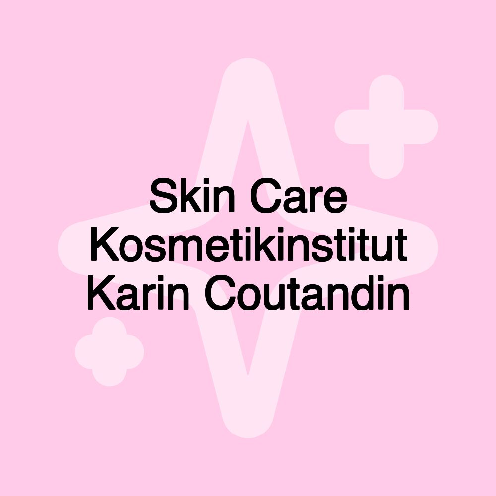 Skin Care Kosmetikinstitut Karin Coutandin