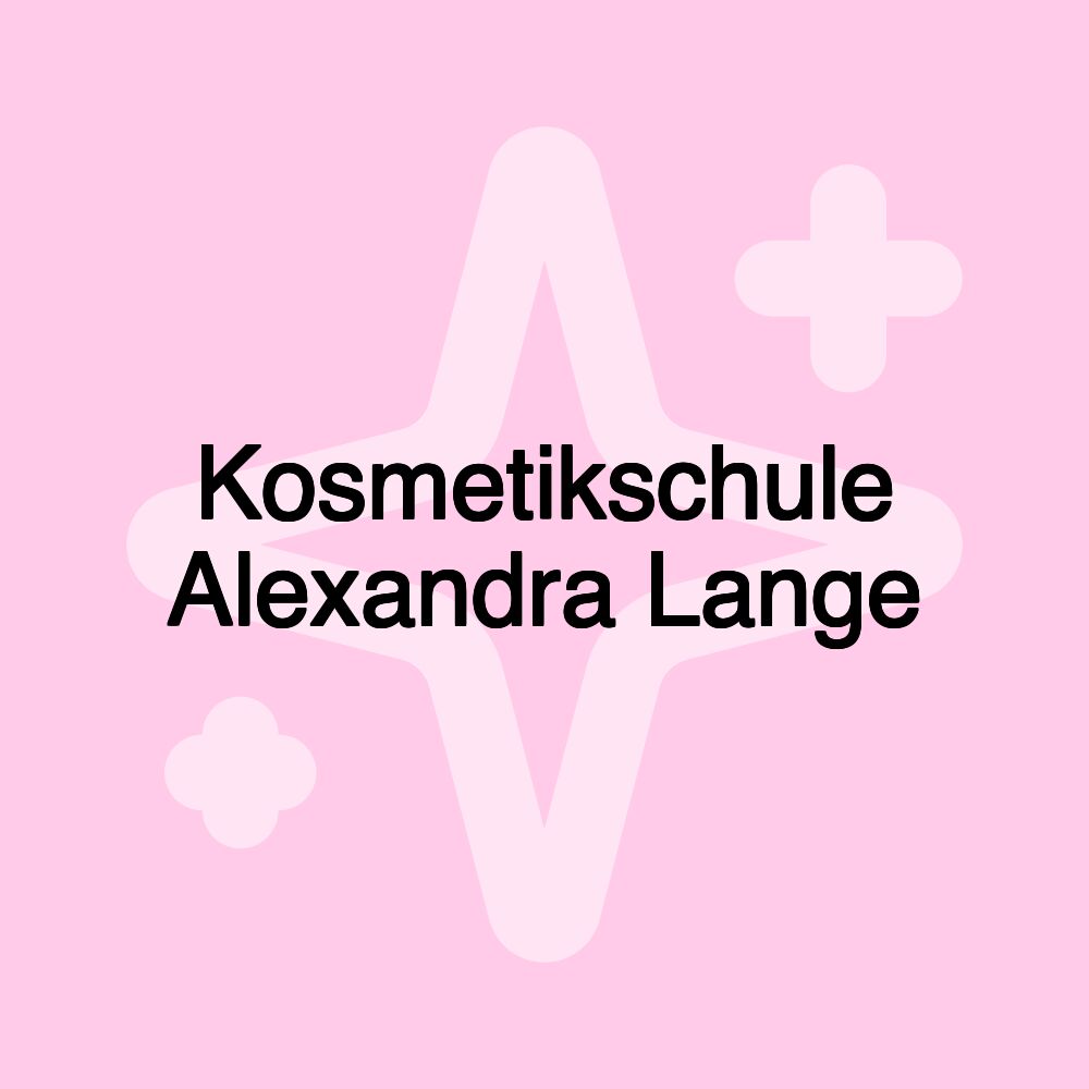 Kosmetikschule Alexandra Lange