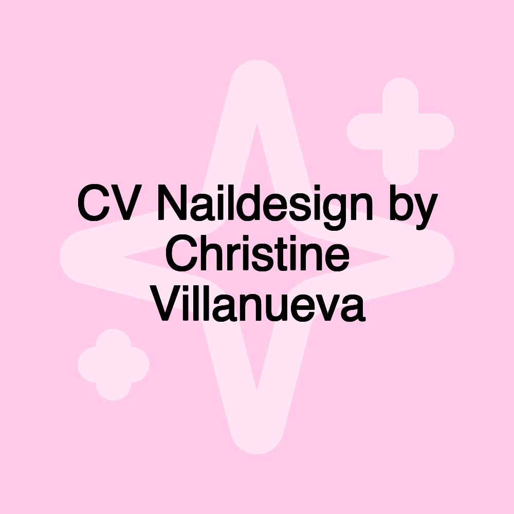 CV Naildesign by Christine Villanueva