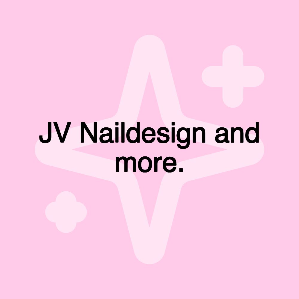 JV Naildesign and more.