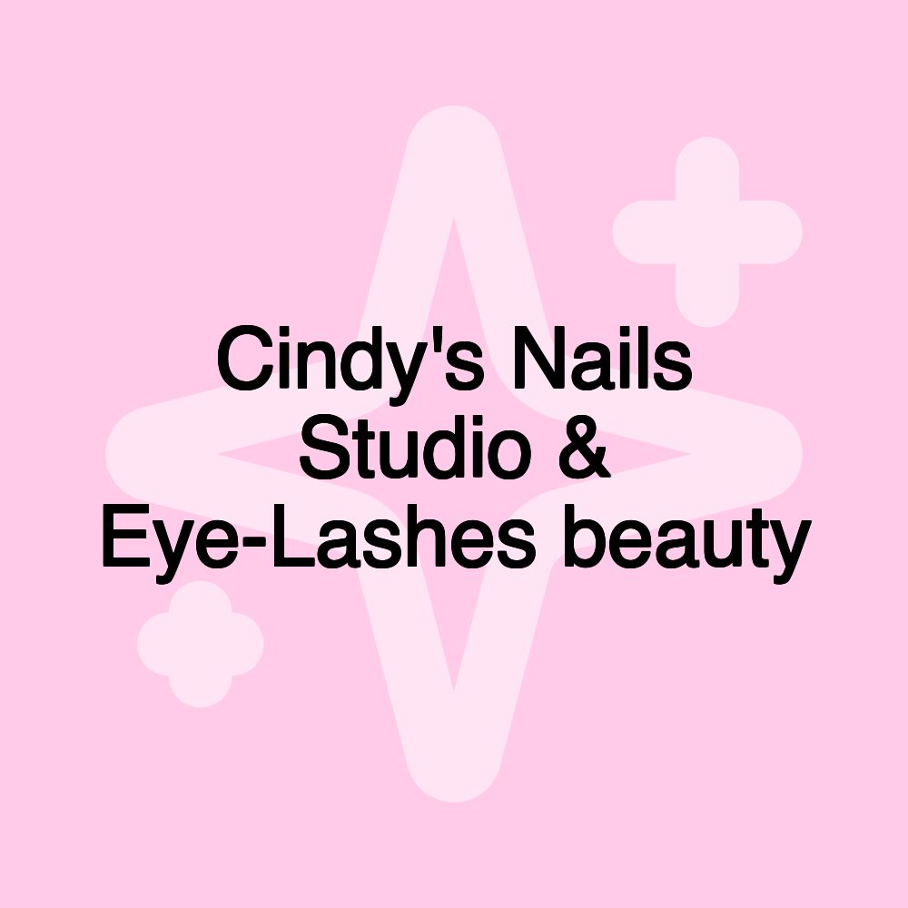 Cindy's Nails Studio & Eye-Lashes beauty