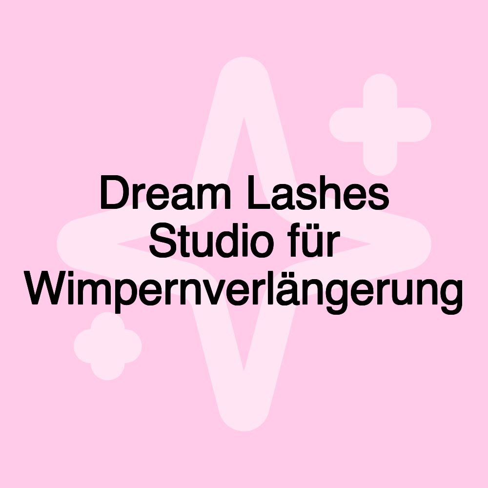 Dream Lashes Studio für Wimpernverlängerung