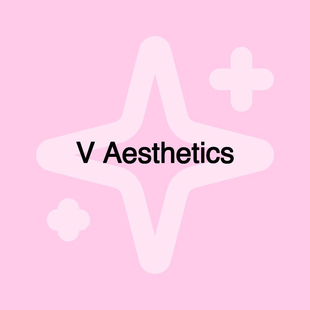 V Aesthetics