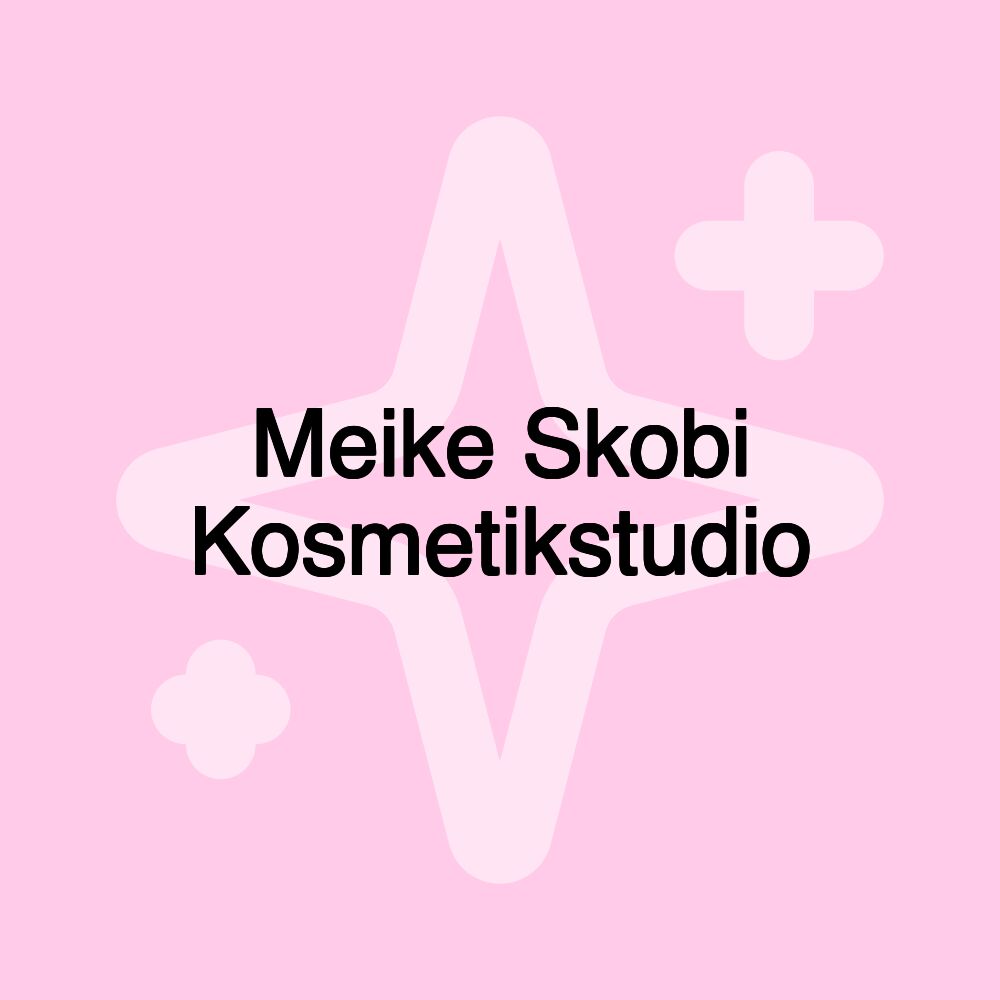 Meike Skobi Kosmetikstudio