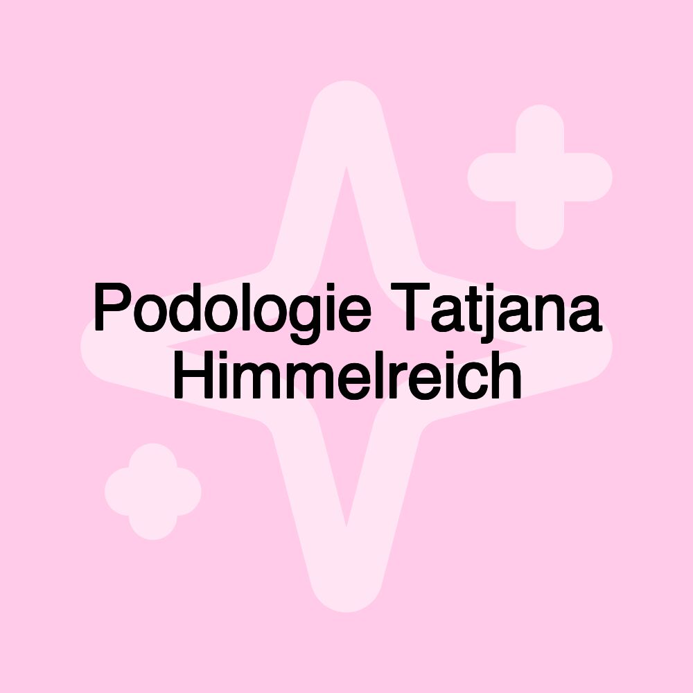 Podologie Tatjana Himmelreich