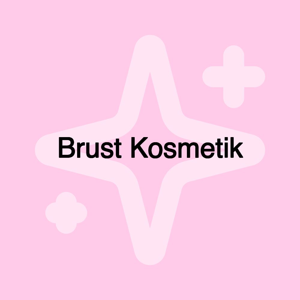 Brust Kosmetik